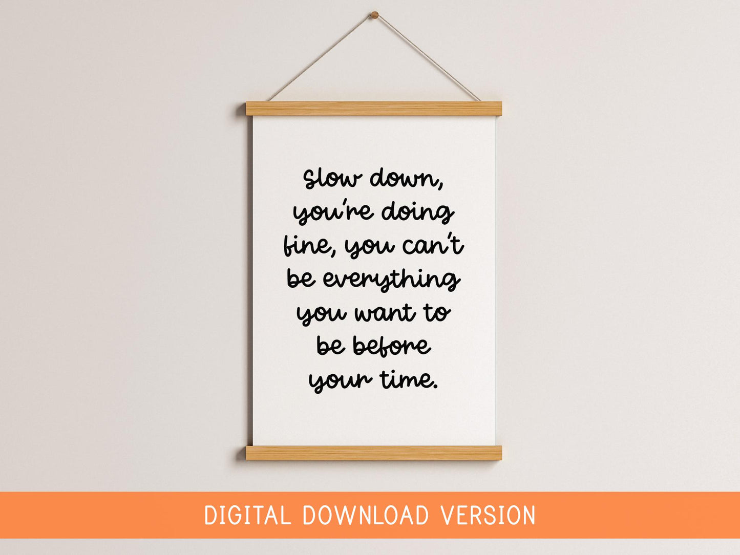 Slow Down You're Doing Fine Print DIGITAL DOWNLOAD | Black and White Office Print, Motivational Digital Print, Inspirational Printable Art
