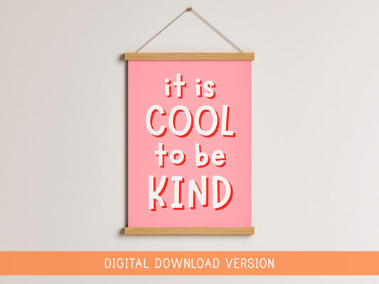 Pink Playroom Printable Art | Its Cool To Be Kind Print for Girls Playroom, Toddlers Bedroom Print, Colorful Playroom Wall Decor Printable
