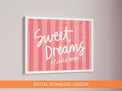 Sweet Dreams Little One Printable DIGITAL DOWNLOAD | Pink Striped Nursery Wall Art, Coquette Nursery Art Digital, Baby Girl Nursery Prints