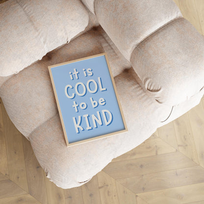 It's Cool To Be Kind Blue Nursery Print | A3 Blue Nursery Poster, Classroom Affirmation Poster, Blue Boys Room Quote, Boys Wall Art Print