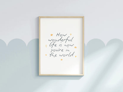 How Wonderful Life Is Nursery Print | Simple Black and White Nursery Print, Nursery Art, Nursery Quote, Cute Nursery Wall Art, For Above Cot