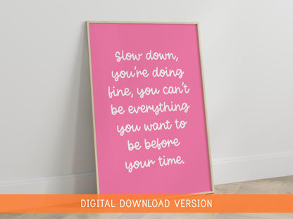 Slow Down You're Doing Fine Pink Girly Print DIGITAL DOWNLOAD | Girly Office Print, Pink Office Art, Girly Motivational Art, Girly Lyric Art