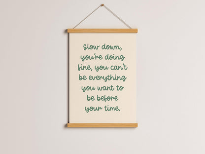 Slow Down Sage Office Print | A3 A4 Office Wall Art, Calming Office Print, Calming Workspace Art, Motivational Sage Green Lyric Print Office