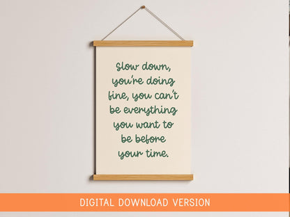 Slow Down Sage Office Print DIGITAL DOWNLOAD | Sage and Cream Digital Art, Motivational Printable Office Quote, Calming Office Printables
