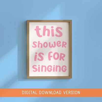 This Shower Is For Singing Karaoke Print DIGITAL DOWNLOAD | Digital Bathroom Artwork, Digital Bathroom Prints, Printable Bathroom Signs