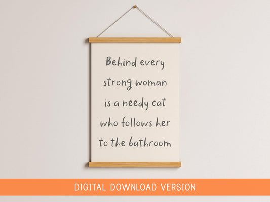 Behind Every Woman Is A Cat Print DIGITAL DOWNLOAD | Printable Cat Mum Print, Digital Cat Mum Quote, Printable Gift for Cat Mum, Cat Lover