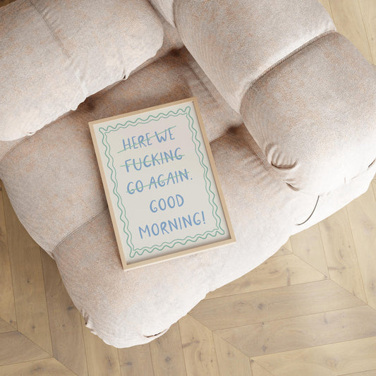 Here We Fucking Go Again Print | Retro Quote Wall Art, Funny Quote print, Retro Poster, Swearing Print Modern Home Trendy Poster For Bedroom
