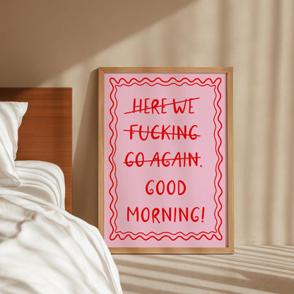 Here We F*cking Go Again Print | Pink and Red Office Print, Girly Bedroom Poster, Colourful Dopamine Decor, Funny Dopamine Poster Pink Red