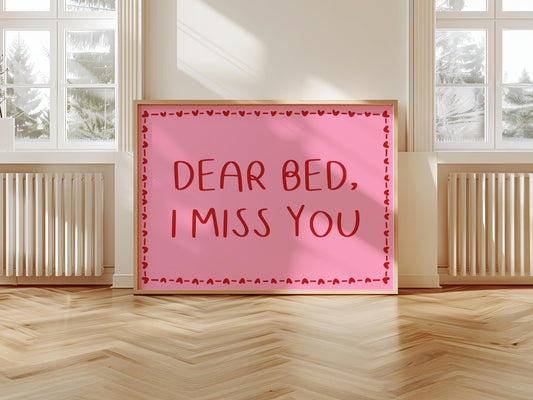 Dear Bed I Miss You Print | Preppy Bedroom Print, Girly Bedroom Art Print, Pink and Red Bedroom Print, Funny Bedroom Print, Girly Bedroom