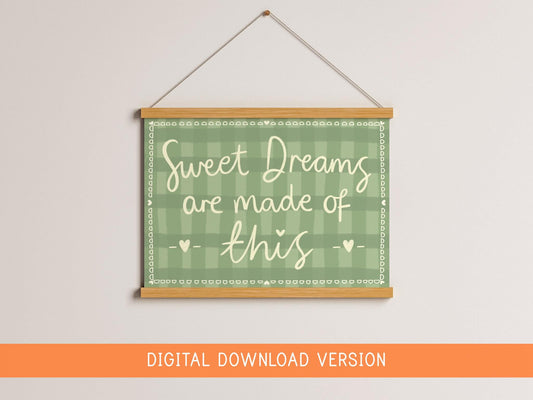Sweet Dreams Are Made of This Print DIGITAL DOWNLOAD | Sage Cottage Nursery Print, Cottagecore Bedroom, Cottage Style Bedroom Digital Decor