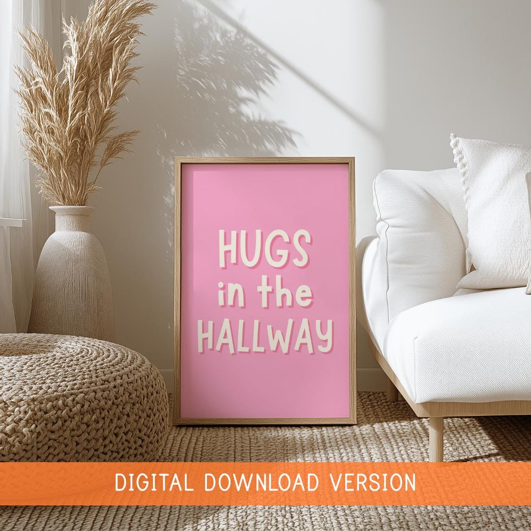 Hugs In The Hallway Pink Sign DIGITAL DOWNLOAD | Girly Apartment Digital Art, Printable Girly Prints, Welcome Sign In Blush Pink, Preppy Art