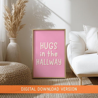 Hugs In The Hallway Pink Sign DIGITAL DOWNLOAD | Girly Apartment Digital Art, Printable Girly Prints, Welcome Sign In Blush Pink, Preppy Art