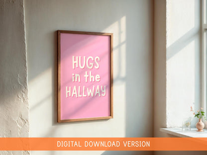Hugs In The Hallway Pink Sign DIGITAL DOWNLOAD | Girly Apartment Digital Art, Printable Girly Prints, Welcome Sign In Blush Pink, Preppy Art