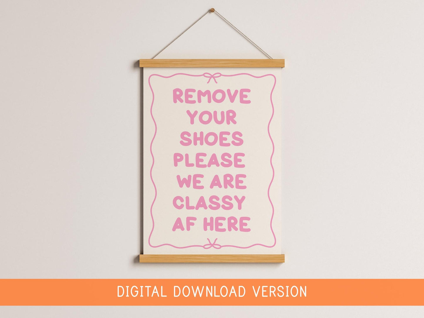 Shoes Off Classy AF Print DIGITAL DOWNLOAD | Girly Digital Poster, Girly Hallway Print, Digital Art, Preppy Hallway Print, Pink Hallway