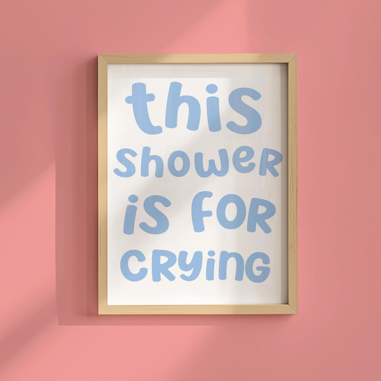 This Shower Is For Crying Print | Cheeky Bathroom Sign, Fun Shower Signs, Funny Bathroom Poster A3, Funny Bathroom Signs, Funny Bathroom Art