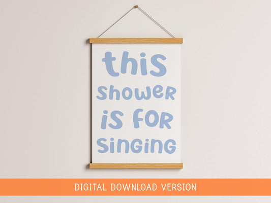 This Shower Is For Singing Print DIGITAL DOWNLOAD | Fun Shower Karaoke Printable Sign, Shower Karaoke Ticket Print, Printable Shower Quote