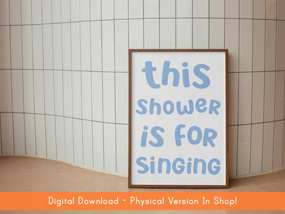 This Shower Is For Singing Print DIGITAL DOWNLOAD | Fun Shower Karaoke Printable Sign, Shower Karaoke Ticket Print, Printable Shower Quote