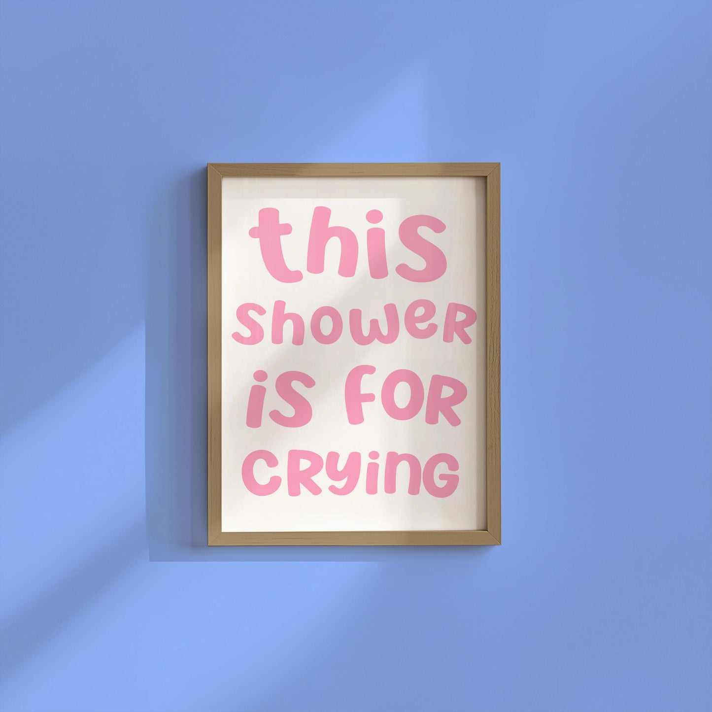 Pink Girly Crying In The Shower Print | Girly Bathroom Decor, Funny Bathroom Decor, Funny Bathroom Sign, Funny Shower Sign, Girly Wall Art