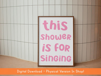 This Shower Is For Singing Karaoke Print DIGITAL DOWNLOAD | Digital Bathroom Artwork, Digital Bathroom Prints, Printable Bathroom Signs