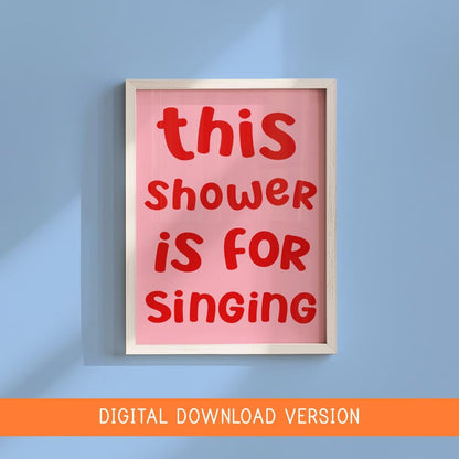 This Shower Is For Singing Print DIGITAL DOWNLOAD | Red and Pink bathroom digital printable, red and pink bathroom printable decor