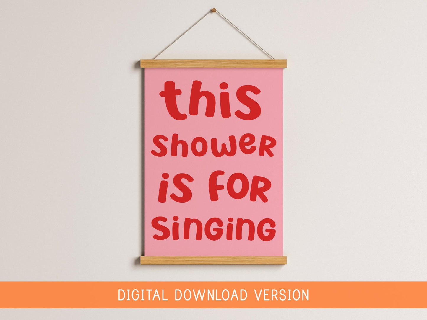 This Shower Is For Singing Print DIGITAL DOWNLOAD | Red and Pink bathroom digital printable, red and pink bathroom printable decor
