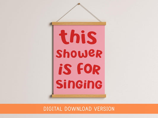 This Shower Is For Singing Print DIGITAL DOWNLOAD | Red and Pink bathroom digital printable, red and pink bathroom printable decor