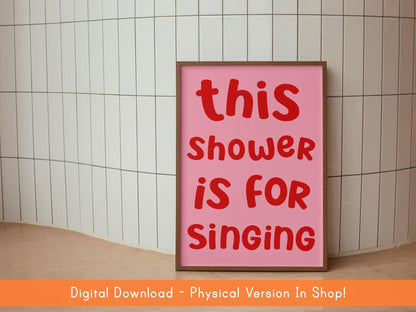 This Shower Is For Singing Print DIGITAL DOWNLOAD | Red and Pink bathroom digital printable, red and pink bathroom printable decor