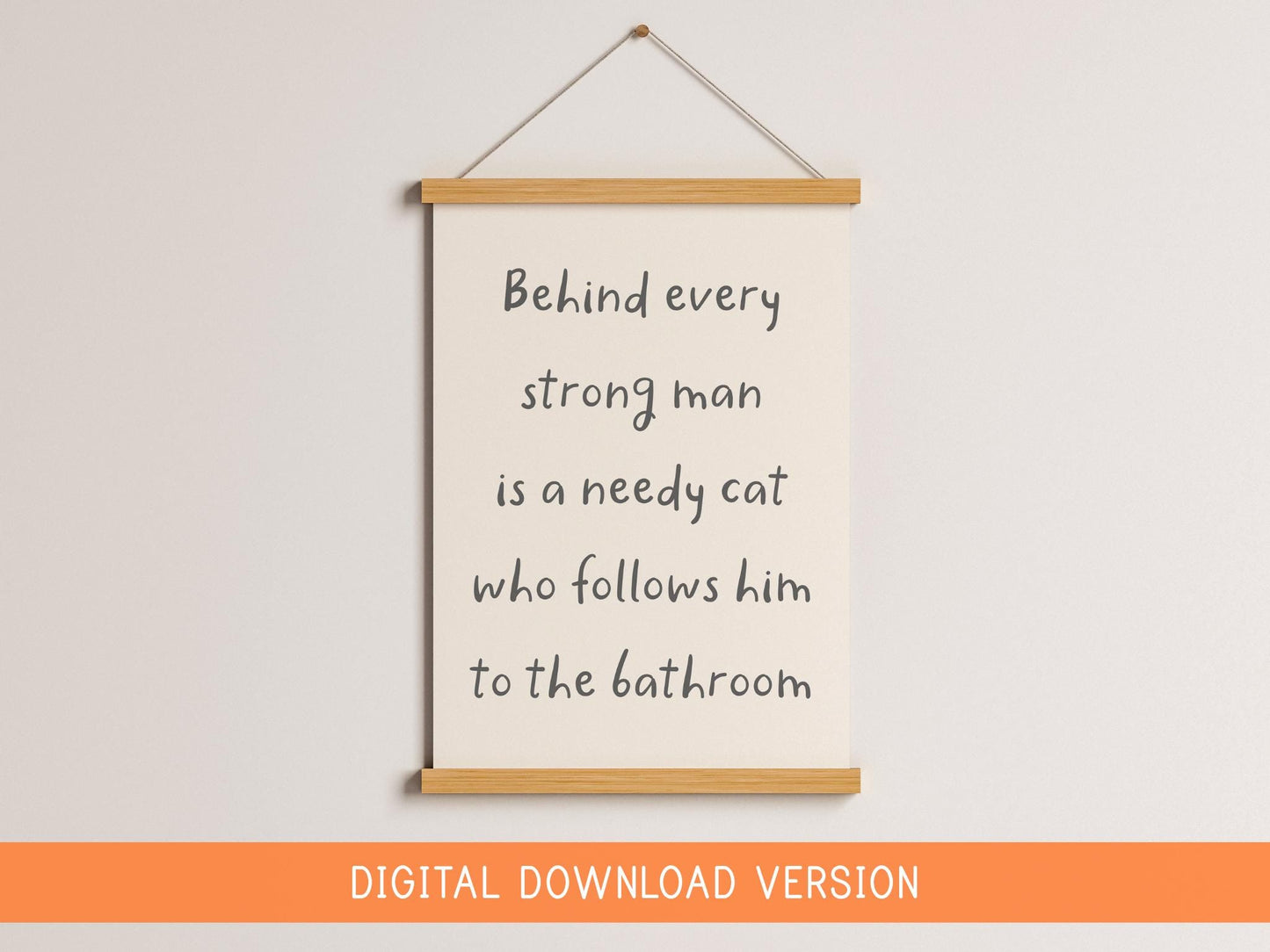 Behind Every Man Is A Cat Print DIGITAL DOWNLOAD | Printable Cat Dad Print, Digital Cat Dad Quote, Printable Gift for Cat Dad, Cat Lover Art