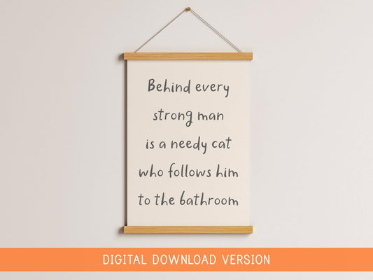 Behind Every Man Is A Cat Print DIGITAL DOWNLOAD | Printable Cat Dad Print, Digital Cat Dad Quote, Printable Gift for Cat Dad, Cat Lover Art