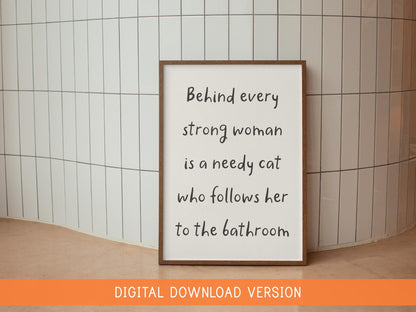 Behind Every Woman Is A Cat Print DIGITAL DOWNLOAD | Printable Cat Mum Print, Digital Cat Mum Quote, Printable Gift for Cat Mum, Cat Lover