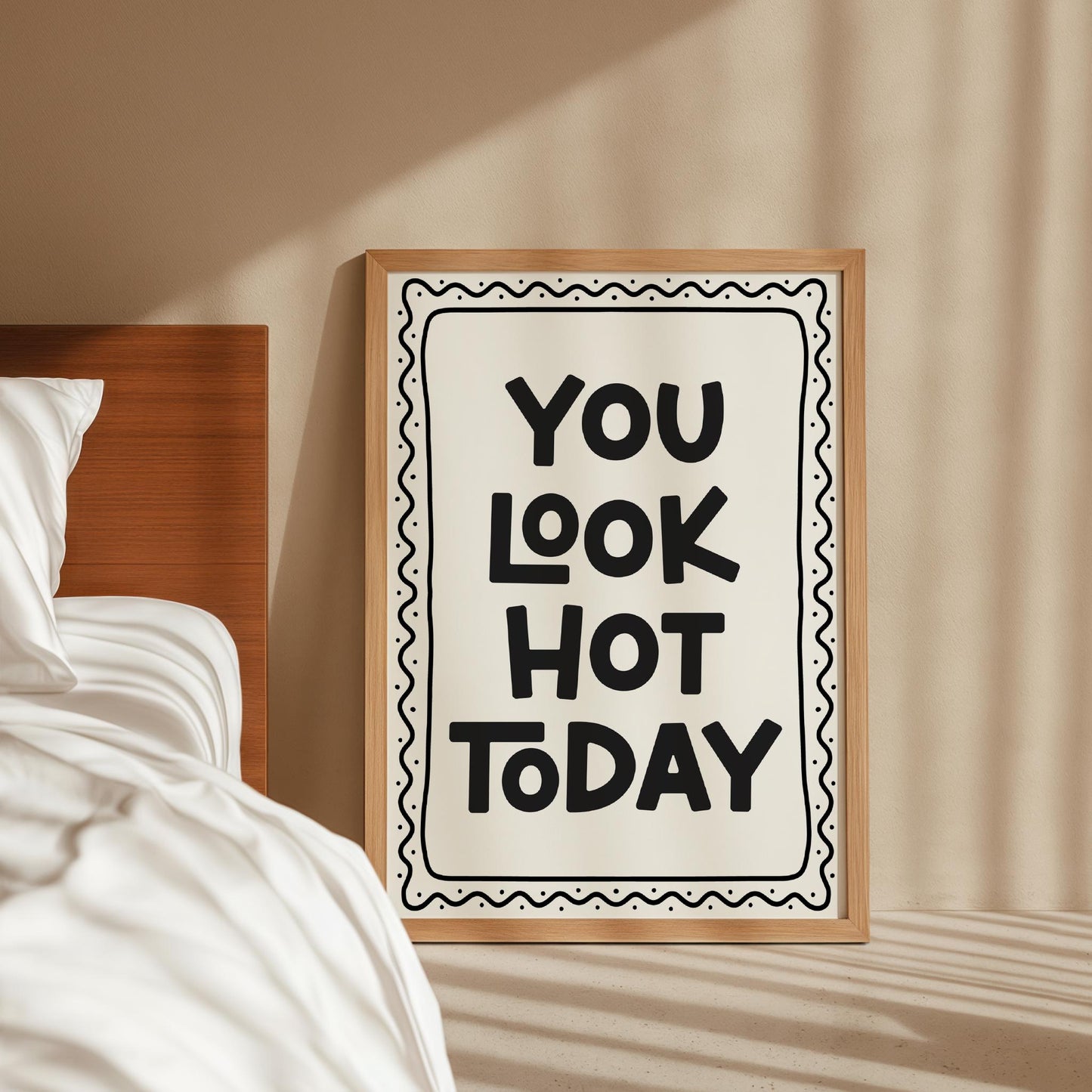 You Look Hot Today Print | You Look Cute Bathroom Print, Girly Bathroom Print, Cute Bum Wall Art, Girly Dorm Print, Motivational Quote Print