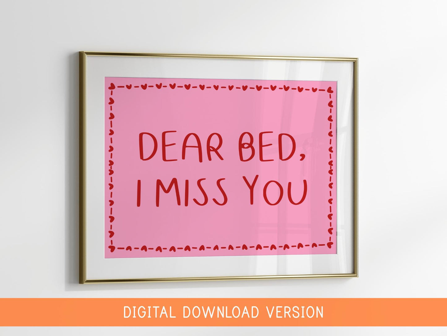 Dear Bed I Miss You Print DIGITAL DOWNLOAD | Pink and Red Coquette Bedroom Print, Girly Preppy Bedroom Digital Art, Digital Bedroom Prints