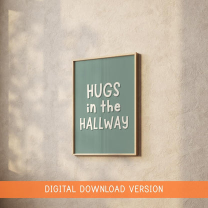 Hugs In The Hallway Sage Green Digital Print DIGITAL DOWNLOAD | Hallway Printable, Digital Sage Welcome Sign, Welcome Printable Sage Green