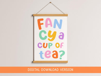 Fancy a Cup of Tea Print DIGITAL DOWNLOAD | Colorful Kitchen Printable Art, Pop The Kettle On Digital Print, Rainbow Kitchen Decor Digital