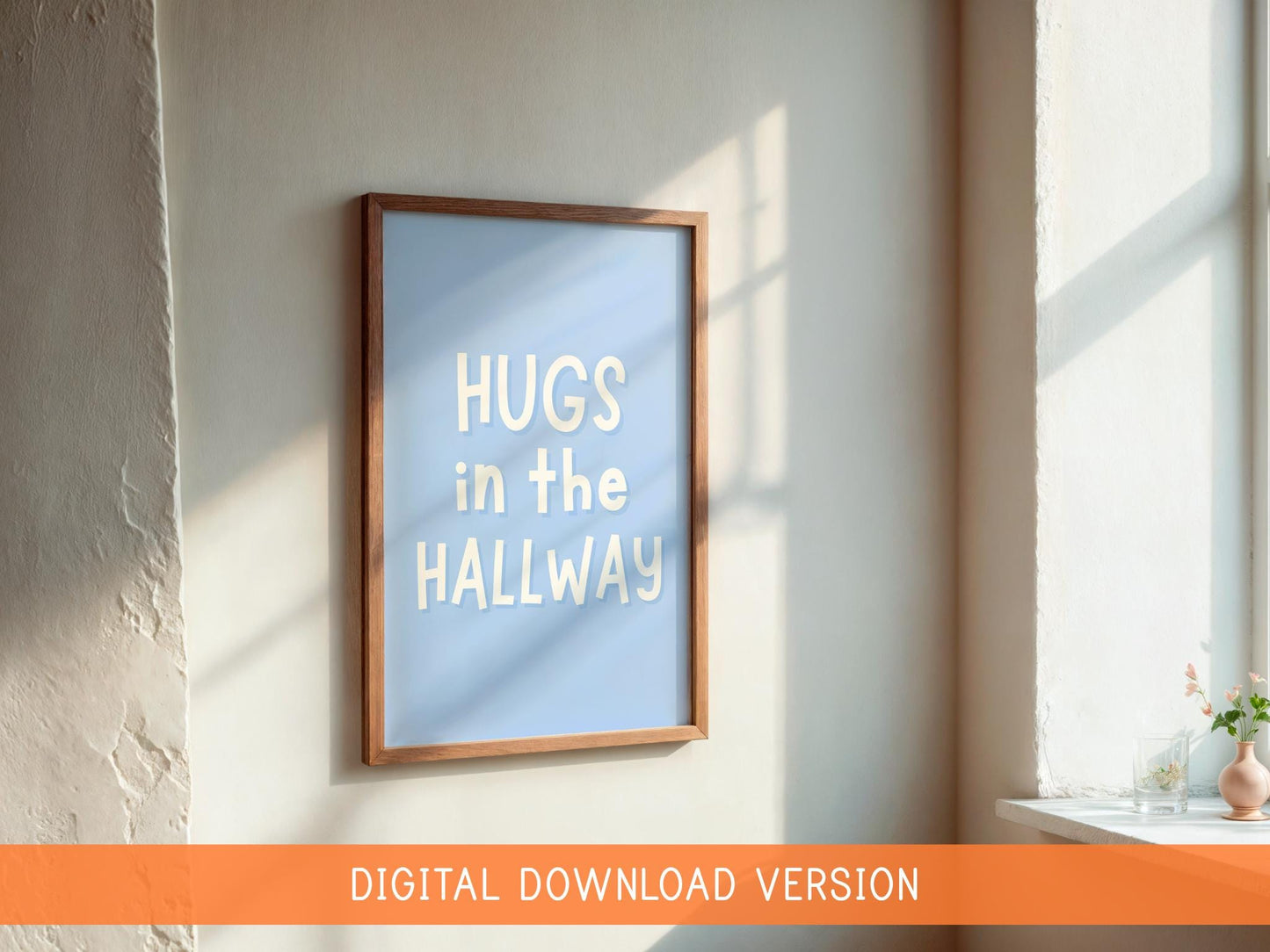 Hugs In The Hallway Dusky Blue Digital Print DIGITAL DOWNLOAD | Blue Hallway Sign, Printable Hugs In The Hallway Print, Digital Welcome Sign