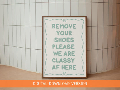 Shoes Off Classy AF Print DIGITAL DOWNLOAD | Sage Green Hallway Digital Print, Sage Welcome Sign, Green Hallway Decor, Hallway Printable Art