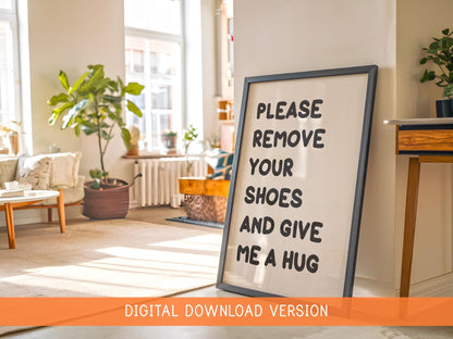 Shoes Off Hugs Please Print DIGITAL DOWNLOAD | Cute Welcome Sign Digital, Printable Welcome Sign, Digital Entryway Welcome In Printable Sign