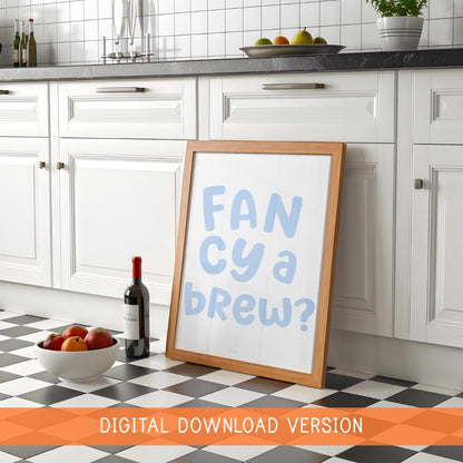 Fancy a Brew Print DIGITAL DOWNLOAD | Yorkshire Tea Print Digital, Printable Tea Lover Art, Pop The Kettle On Blue Quote, Digital Tea Print