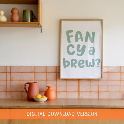 Fancy a Brew Print DIGITAL DOWNLOAD | Sage Green Kettle On, Green Printable Kettle On Print, Pop The Kettle On Digital Sage Kitchen Sign