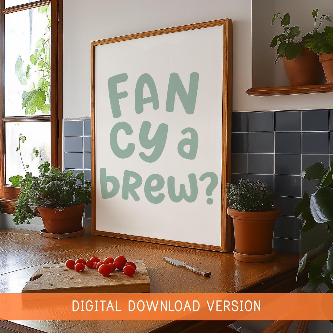 Fancy a Brew Print DIGITAL DOWNLOAD | Sage Green Kettle On, Green Printable Kettle On Print, Pop The Kettle On Digital Sage Kitchen Sign