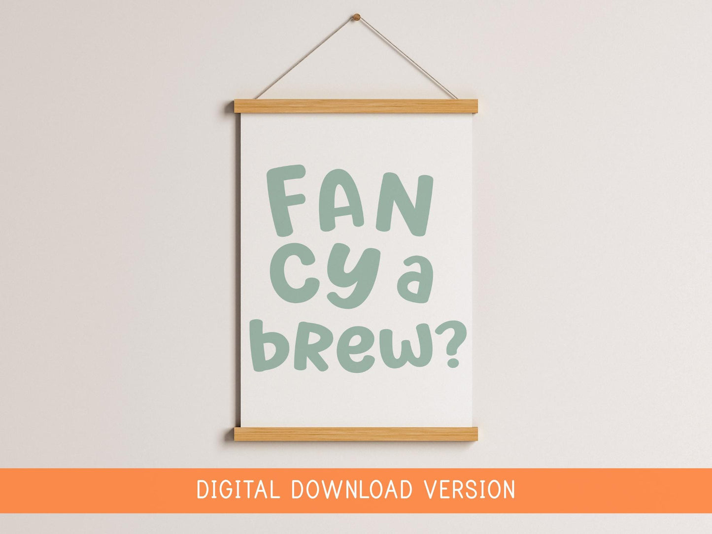Fancy a Brew Print DIGITAL DOWNLOAD | Sage Green Kettle On, Green Printable Kettle On Print, Pop The Kettle On Digital Sage Kitchen Sign