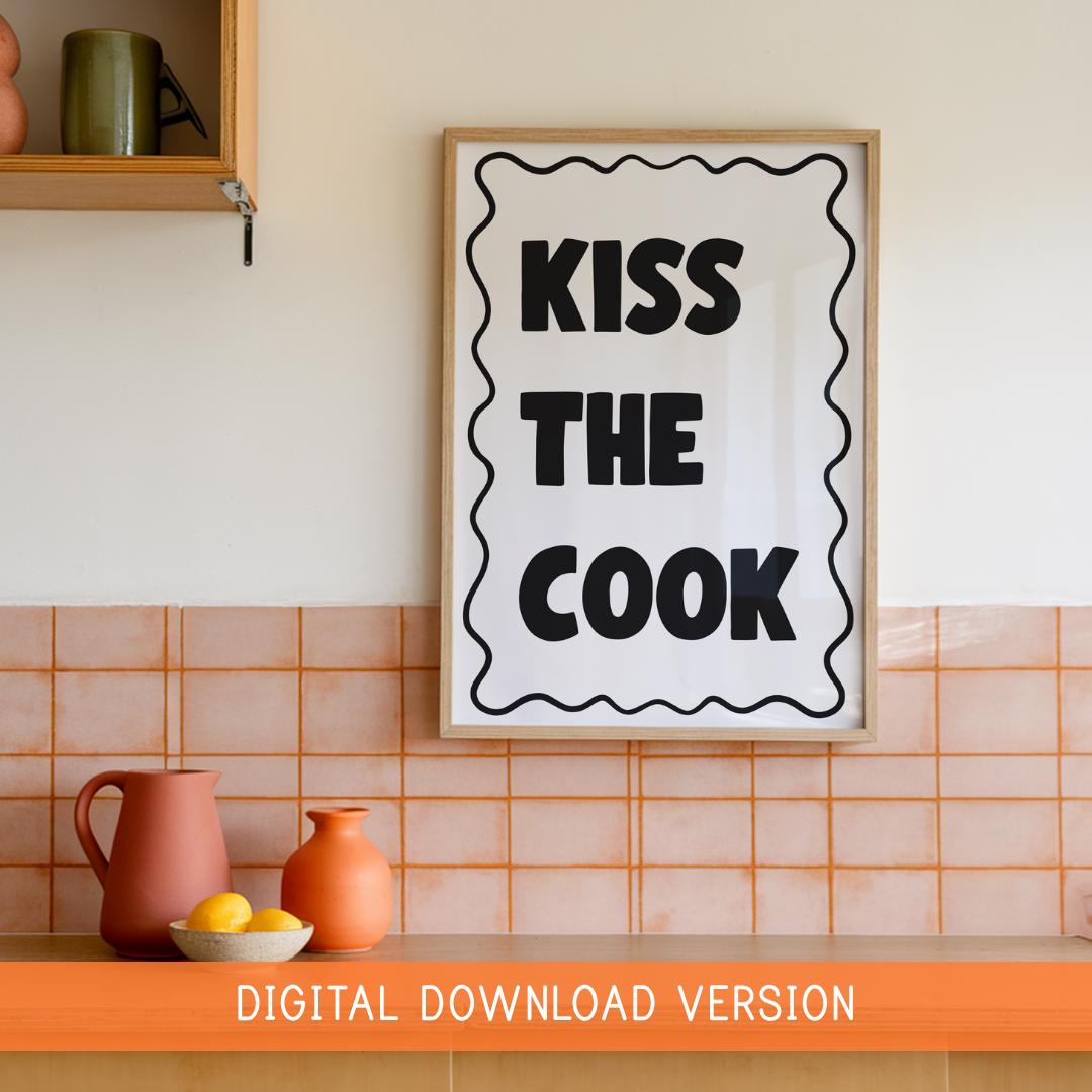 Kiss The Cook Digital Print DIGITAL DOWNLOAD | Printable Kitchen Sign, Black White Kitchen Decor, Digital Kitchen Kisses Poster, Cute Signs