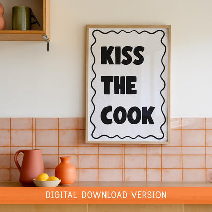 Kiss The Cook Digital Print DIGITAL DOWNLOAD | Printable Kitchen Sign, Black White Kitchen Decor, Digital Kitchen Kisses Poster, Cute Signs