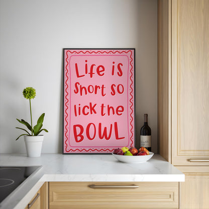 Life Is Short Lick The Bowl Print | Pink Preppy Kitchen Print, Pink and Red Kitchen Wall Art, Trendy Colourful Kitchen Print, Pink Kitchen