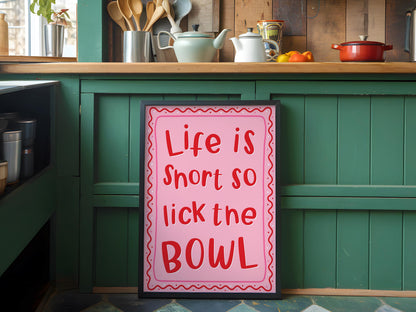 Life Is Short Lick The Bowl Print | Pink Preppy Kitchen Print, Pink and Red Kitchen Wall Art, Trendy Colourful Kitchen Print, Pink Kitchen