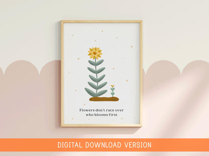 A Flower Does Not Compete Quote DIGITAL DOWNLOAD | Inspirational Quote Printable Wall Art, Printable Spring Sign, Inspirational Wall Quote