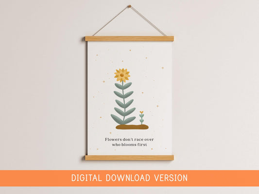 A Flower Does Not Compete Quote DIGITAL DOWNLOAD | Inspirational Quote Printable Wall Art, Printable Spring Sign, Inspirational Wall Quote