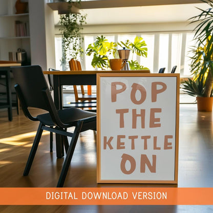Pop The Kettle On DIGITAL DOWNLOAD | Warm Brown Kitchen Digital Art, Kitchen Printable In Warm Brown, Brown Beige Kitchen, Brown Kitchen Art
