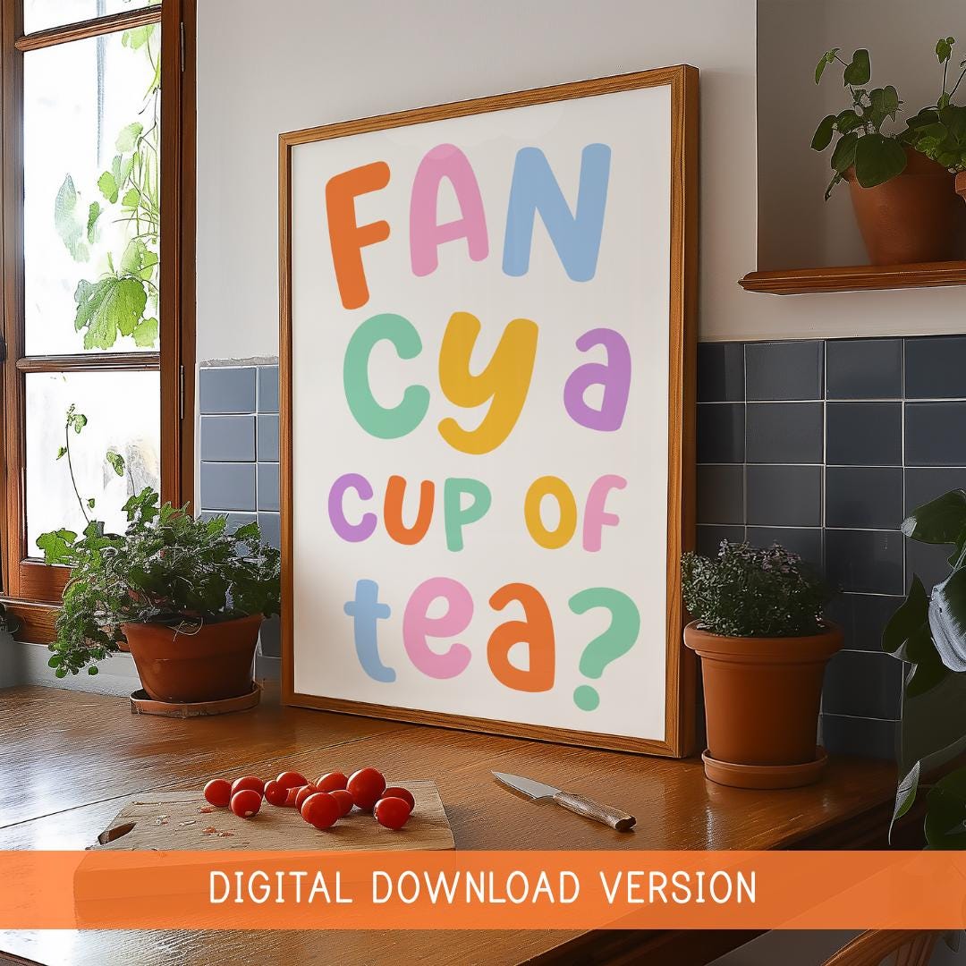 Fancy a Cup of Tea Print DIGITAL DOWNLOAD | Colorful Kitchen Printable Art, Pop The Kettle On Digital Print, Rainbow Kitchen Decor Digital