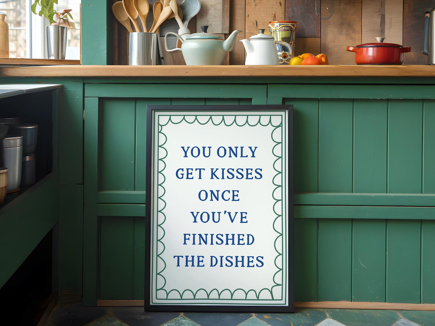You Only Get Kisses Once You've Finished The Dishes Poster In Blue & Green | Vintage Kitchen Print, Cheeky Kitchen Washing Up Poster A3 A4
